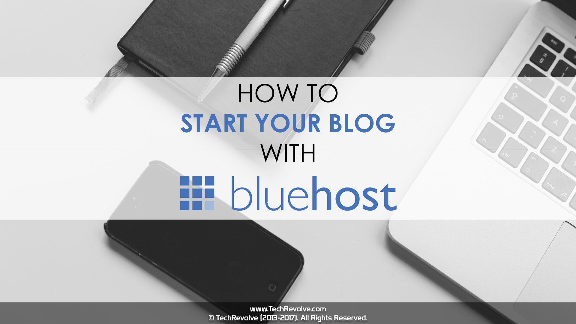 How To Start Your Blog With Bluehost